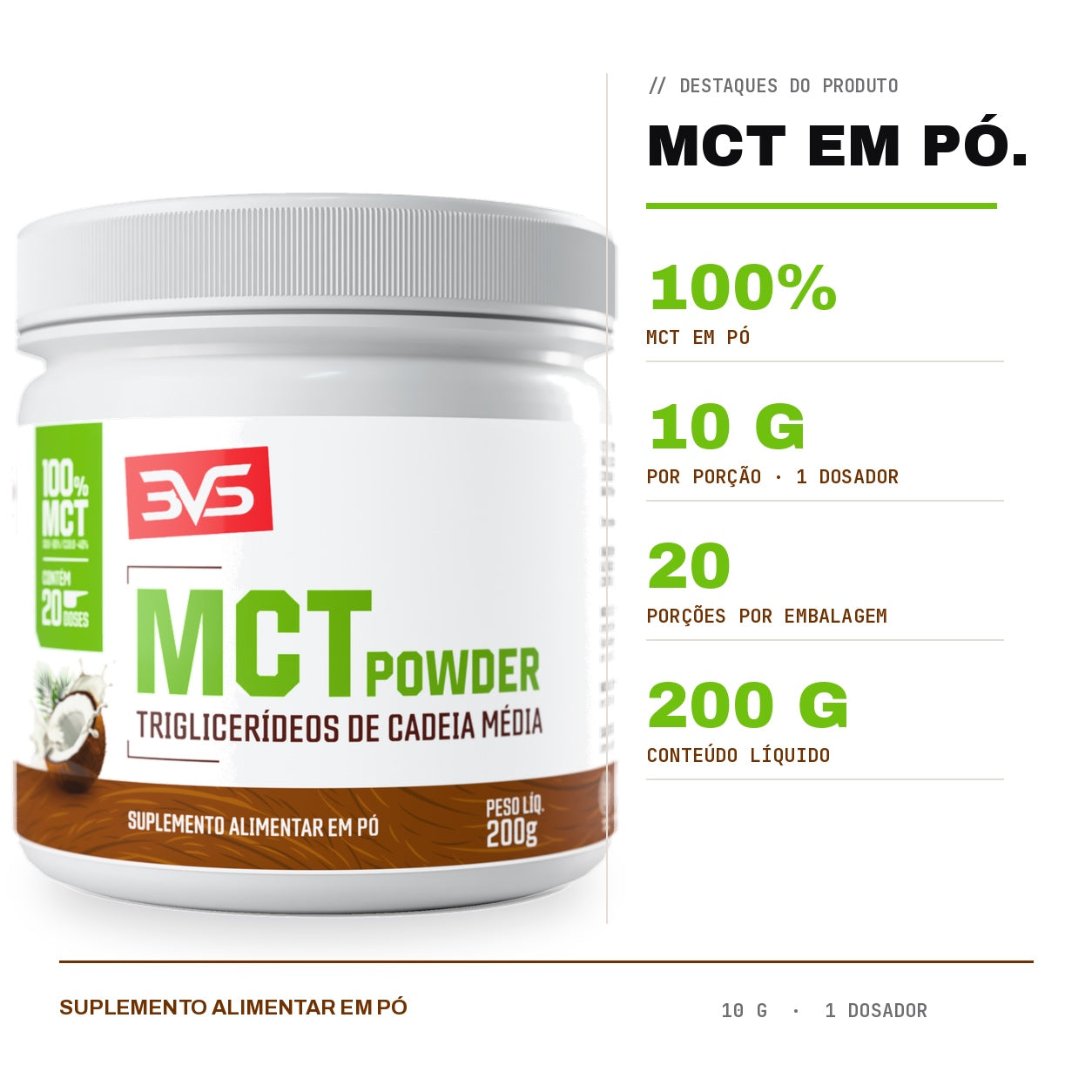 Destaques do MCT em Pó 3VS: 10 g por porção, 20 porções e 200 g